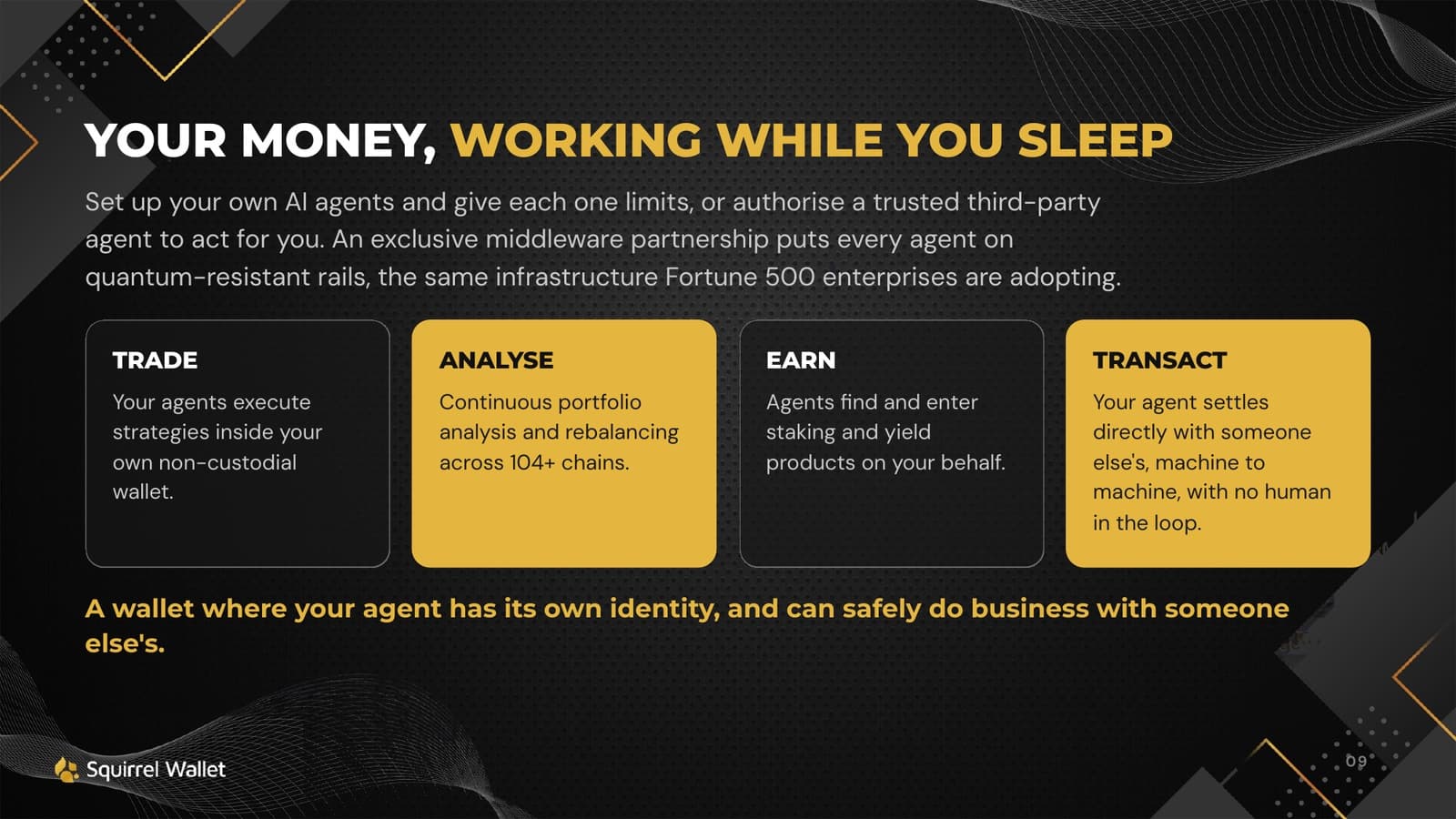 AI agents that trade, analyse, earn and transact from your own wallet